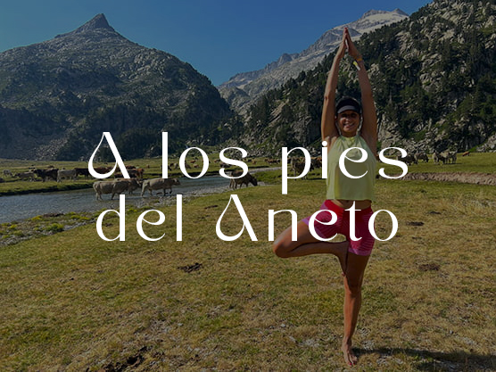 Yoga-Trekking Aventura Retiro Benasque Pirineos aneto